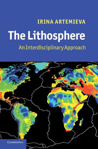 The Lithosphere An Interdisciplinary Approach [Hardcover]