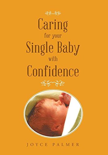Caring For Your Single Baby With Confidence [Hardcover]
