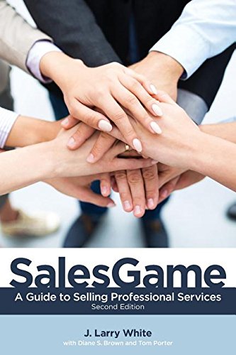 Salesgame A Guide To Selling Professional Services [Paperback]