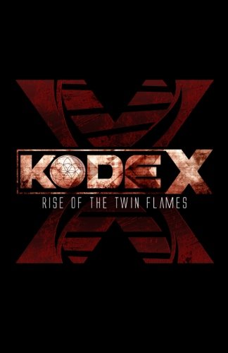Kode-X Rise Of The Twin Flames [Paperback]