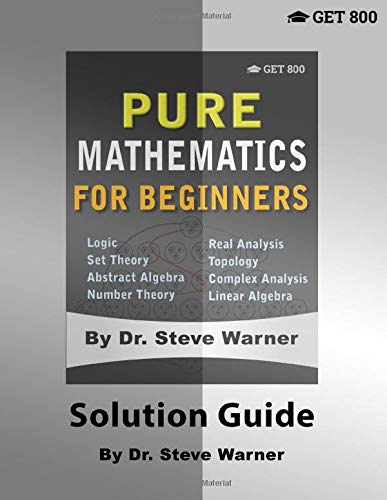 Pure Mathematics for Beginners - Solution Guide [Paperback]
