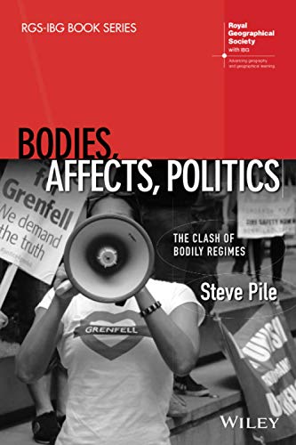 Bodies, Affects, Politics The Clash of Bodily Regimes [Paperback]
