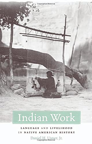 Indian Work Language and Livelihood in Native American History [Hardcover]