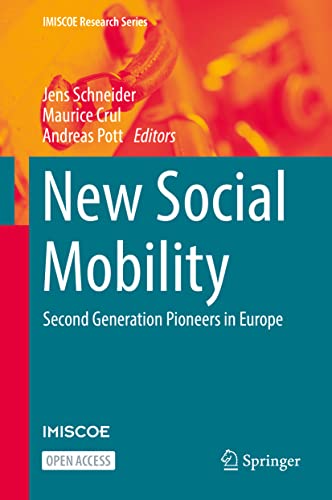 New Social Mobility Second Generation Pioneers in Europe [Hardcover]