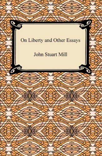 On Liberty And Other Essays [Paperback]