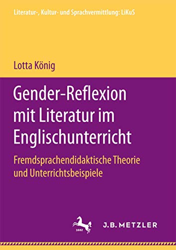 Gender-Reflexion mit Literatur im Englischunterricht Fremdsprachendidaktische T [Paperback]