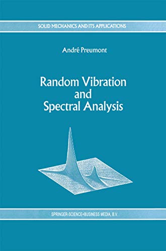 Random Vibration and Spectral Analysis/Vibrations alatoires et analyse spectral [Hardcover]