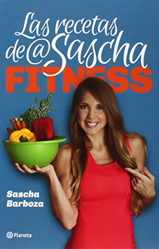 Las recetas de @SaschaFitness [Paperback]