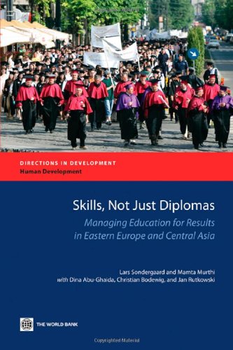 Skills, not just Diplomas Managing Education for Results in Eastern Europe and  [Paperback]