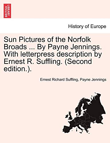 Sun Pictures of the Norfolk Broads by Payne Jennings with Letterpress Descriptio [Paperback]