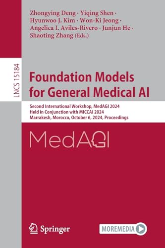 Foundation Models for General Medical AI Second International Workshop, MedAGI  [Paperback]