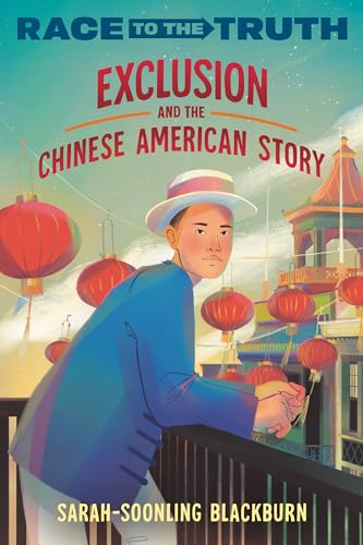 Exclusion and the Chinese American Story [Paperback]