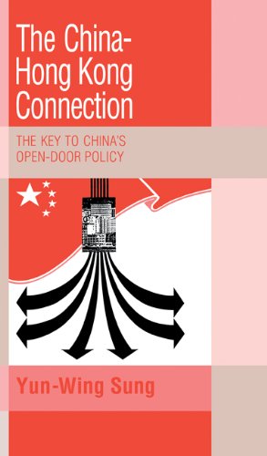 The China-Hong Kong Connection The Key to China's Open Door Policy [Hardcover]