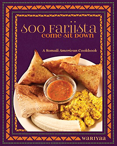 Soo Fariista / Come Sit Down A Somali American Cookbook [Paperback]