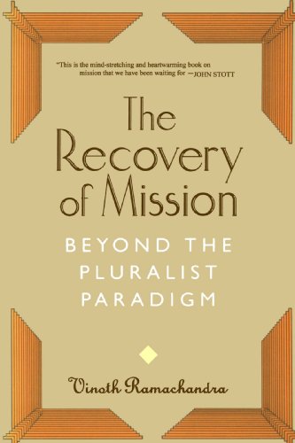 Recovery of Mission  Beyond the Pluralist Paradigm [Paperback]