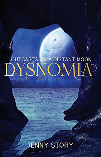 Dysnomia Outcasts On A Distant Moon [Paperback]