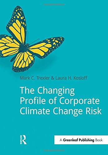 The Changing Profile of Corporate Climate Change Risk [Paperback]
