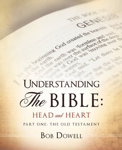 Understanding the Bible  Head and Heart Part Two Matthew through Acts [Paperback]