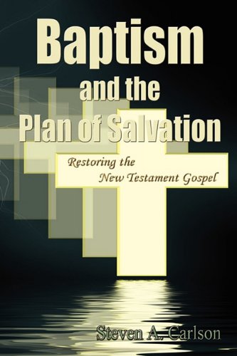 Baptism And The Plan Of Salvation [Paperback]