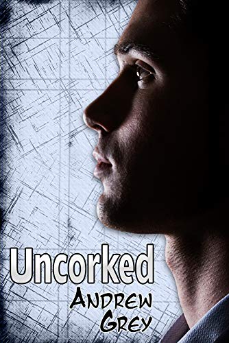 Uncorked [Paperback]