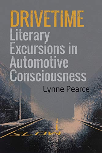 Drivetime Literary Excursions in Automotive Consciousness [Paperback]