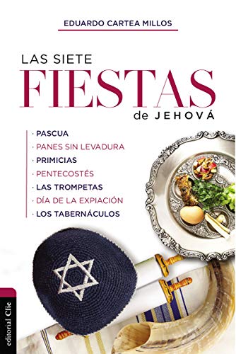Las siete fiestas de Jehov [Paperback]