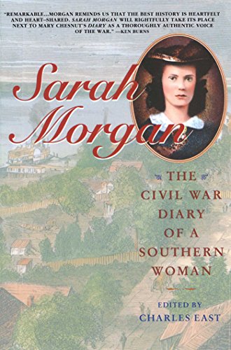 Sarah Morgan The Civil War Diary Of A Southern Woman [Paperback]