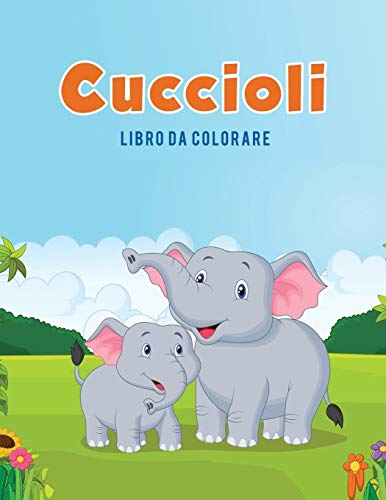 Cuccioli Libro Da Colorare (italian Edition) [Paperback]