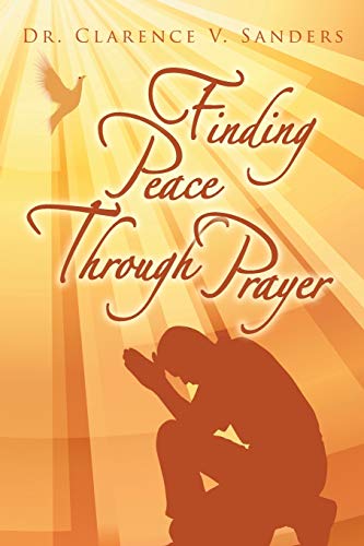 Finding Peace Through Prayer [Paperback]