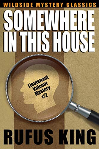 Somewhere In This House A Lt. Valcour Mystery [Paperback]