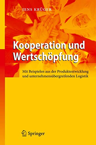 Kooperation und Wertschpfung Mit Beispielen aus der Produktentwicklung und unt [Hardcover]