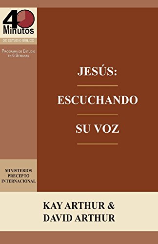 Jesus Escuchando Su Voz - Un Estudio De Marcos 7-13 / Jesus Listening For His  [Paperback]