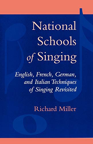 National Schools of Singing English, French, German, and Italian Techniques of  [Paperback]