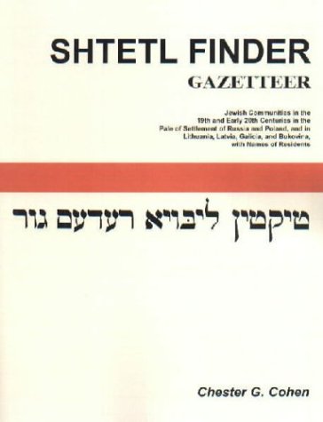 Shtetl Finder Gazetteer Jewish Communities In The 19th And Early 20th Centuries [Paperback]