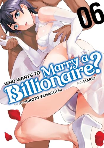 Who Wants to Marry a Billionaire Vol. 6 [Paperback]