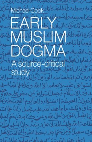 Early Muslim Dogma A Source-Critical Study [Paperback]