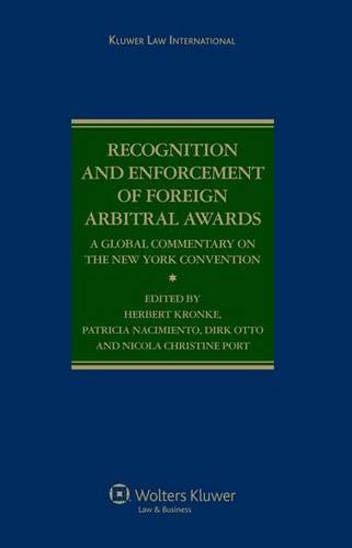 The New York Convention Recognition And Enforcement Of Foreign Arbitral Awards [Hardcover]