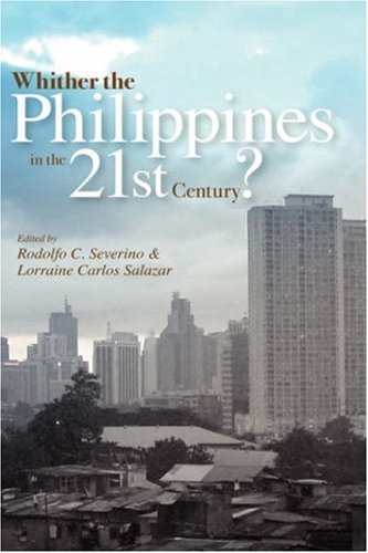 Whither The Philippines In The 21st Century [Hardcover]