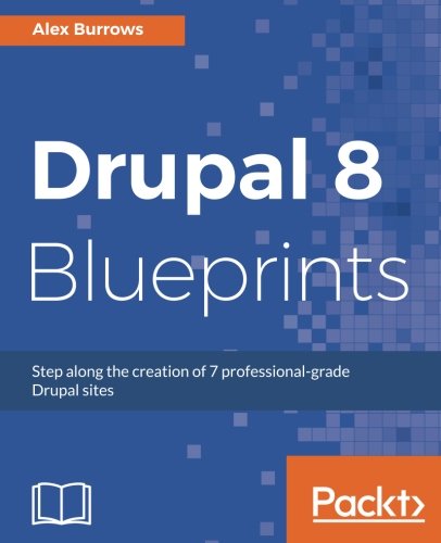 Drupal 8 Blueprints [Paperback]