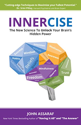 Innercise The New Science to Unlock Your Brain's Hidden Power [Paperback]