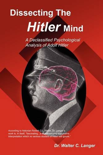 Dissecting The Hitler Mind [Paperback]