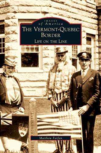 Vermont-Quebec Border  Life on the Line [Hardcover]