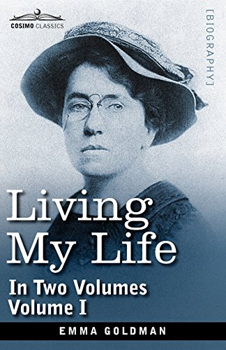Living My Life, In Two Volumes Vol. I [Paperback]