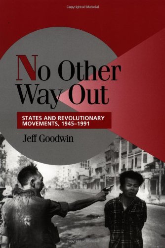 No Other Way Out States and Revolutionary Movements, 1945}}}1991 [Paperback]