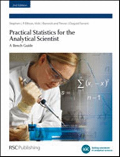 Practical Statistics for the Analytical Scientist A Bench Guide [Paperback]