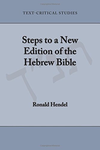 Steps To A New Edition Of The Hebrew Bible (text-Critical Studies) [Paperback]