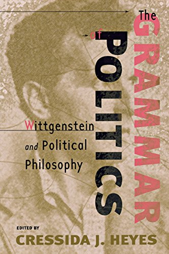The Grammar Of Politics Wittgenstein And Political Philosophy [Paperback]