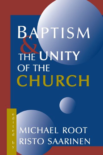 Baptism And The Unity Of The Church [Paperback]