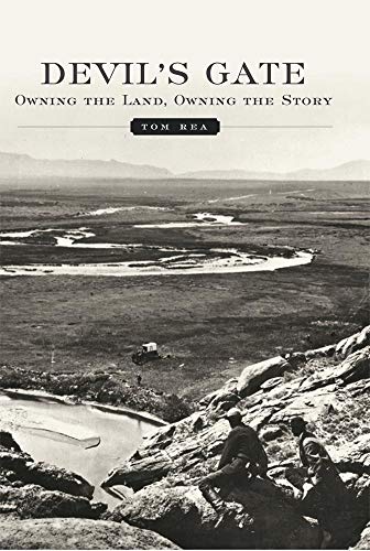Devil's Gate Owning The Land, Owning The Story [Paperback]