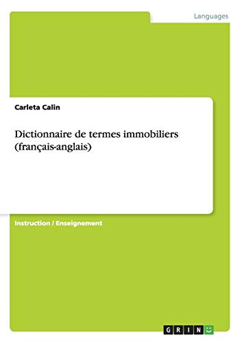 Dictionnaire De Termes Immobiliers (franais-Anglais) (french Edition) [Paperback]
